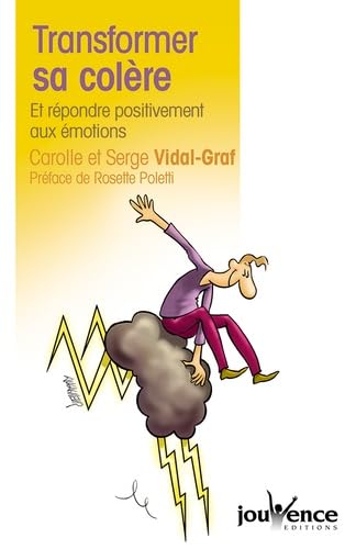 n°3 Transformer sa colère: cette émotion mal aimée 9782883538306