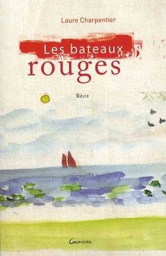 Les Bateaux rouges 9782733910283