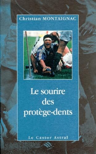 Le Sourire du protège-dents 9782859203849