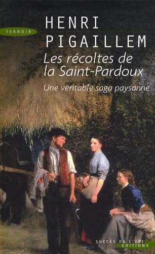 Les Récoltes de la Saint-Pardoux 9782738223517