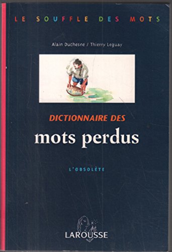 Dictionnaires des mots perdus - l'Obsolète 9782035330352