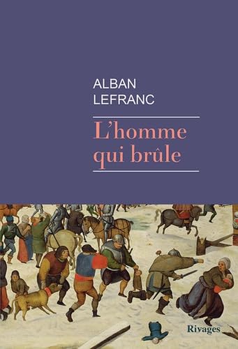 L'homme qui brûle 9782743648190