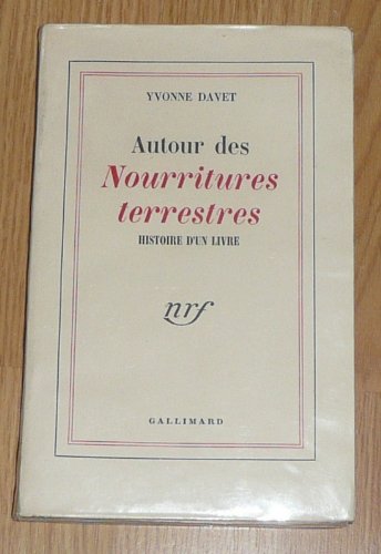AUTOUR DES "NOURRITURES TERRESTRES" 9782070217724