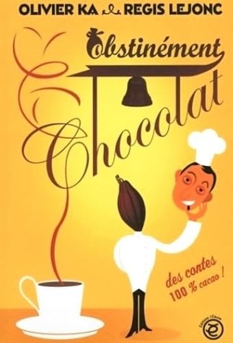 Obstinément chocolat 9782353190676