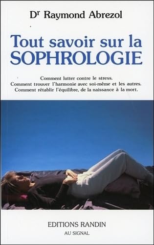Tout savoir sur la sophrologie 9782881220111