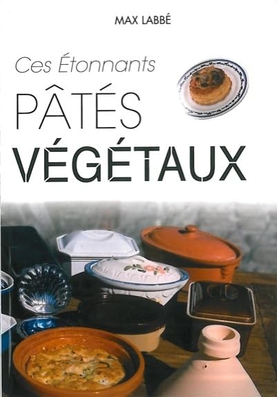 Ces étonnants pâtés végétaux 9782951682894