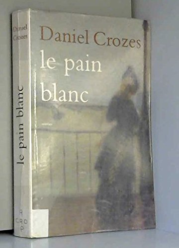 Le pain blanc 9782702886427