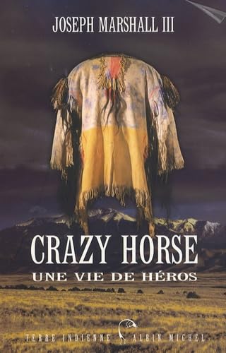 Crazy Horse: Une vie de héros 9782226177094