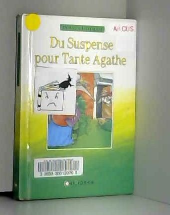 DU SUSPENSE POUR TANTE AGATHE 9782884452854