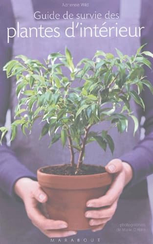 Guide de survie des plantes d'intérieur 9782501041812