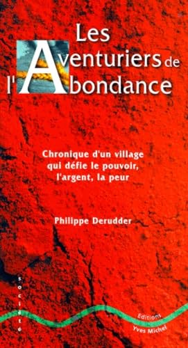 Les aventuriers de l'abondance 9782913492004