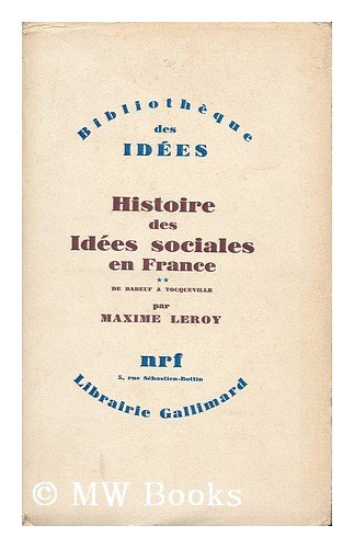 Histoire Des Idees Sociales En France. 2 , De Babeuf 
