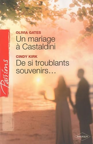 Un mariage à Castaldini ; De si troublants souvenirs... 9782280818728