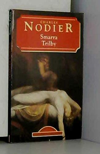 Smarra Trilby (Maxi-poche classiques français) 9782743411336