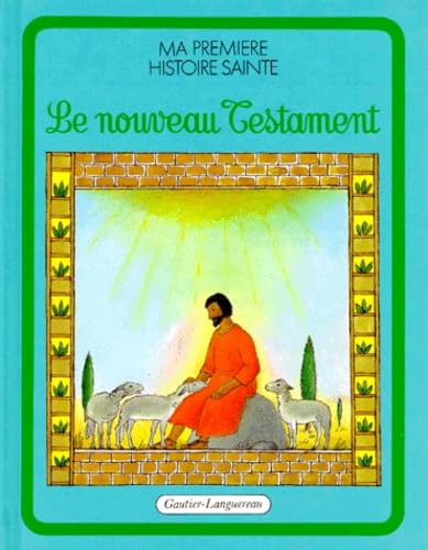 Ma première histoire sainte Tome 2: Le Nouveau Testament 9782217830021