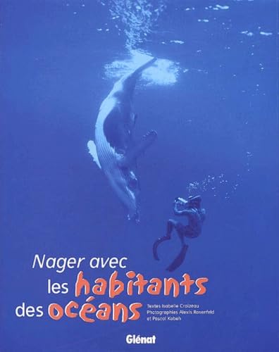 Nager avec les habitants des océans 9782723442831