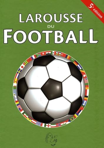 Larousse du Football 9782035843005