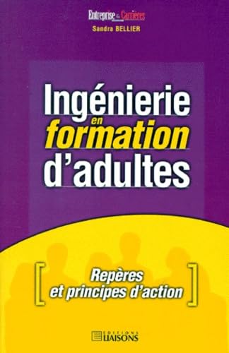 Ingénierie en formation d'adultes. Repères et principes d'action 9782878802986