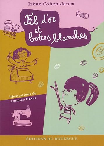 Fil d'or et bottes blanches 9782841566570