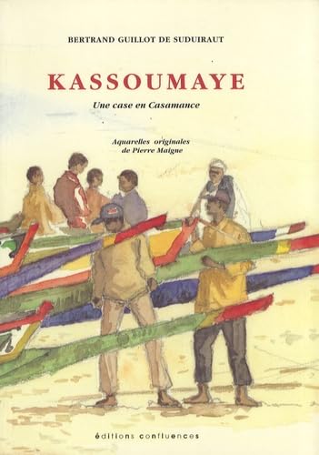 Kassoumaye: Une case en Casamance 9782914240642