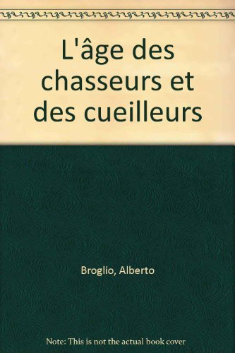 L'âge des chasseurs et des cueilleurs 9782842720148