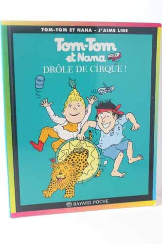 Tom-Tom et Nana, tome 7 : Drôle de cirque ! 9782227731103