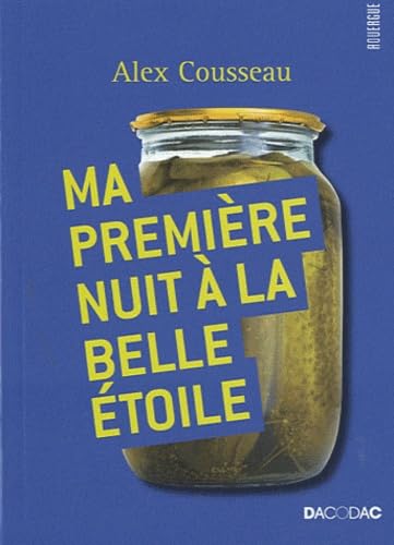 Ma première nuit à la belle étoile 9782812601569