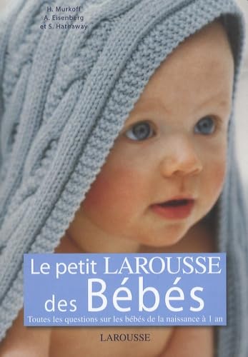 Le Petit Larousse de Bebes 9782035823045