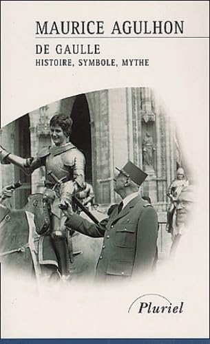 De Gaulle : Histoire, symbole, mythe 9782012790322