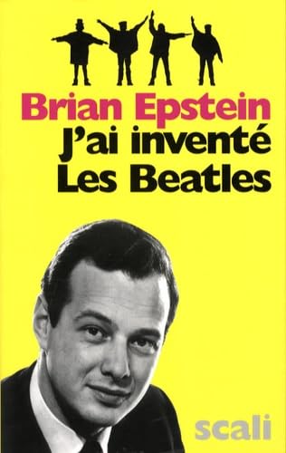 J'ai inventé les Beatles 9782350122533