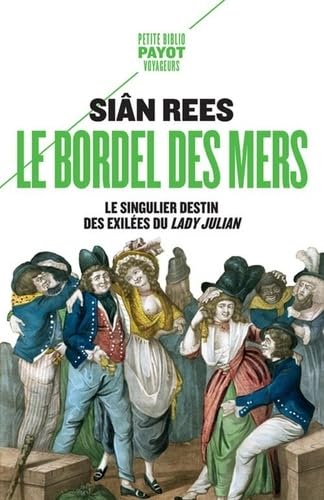 Le Bordel des mers: Le singulier destin des exilées du Lady Julian 9782228921596