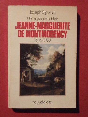 Jeanne-Marguerite de Montmorency, 1646-1700 9782853132152