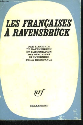 Les francaises a ravensbrück. 