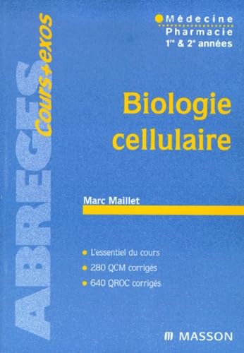 Biologie cellulaire : médecine, pharmacie 1ère et 2ème année 9782225833366