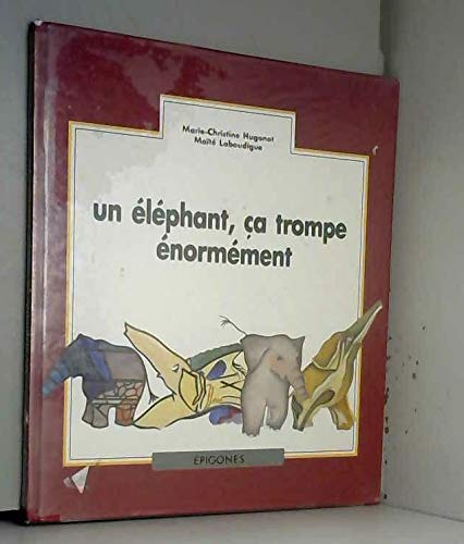 Un éléphant, ça trompe énormément 9782736624071