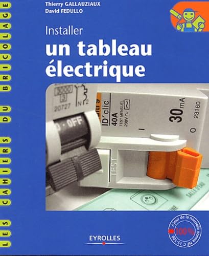 Installer un tableau électrique 9782212114614