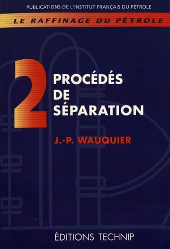 Le raffinage du pétrole 9782710807292
