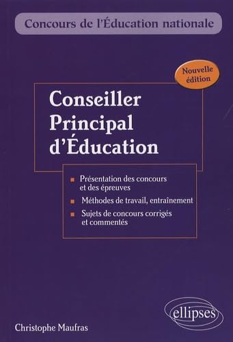 Conseiller principal d'éducation : Externe, interne, troisième concours 9782729835590