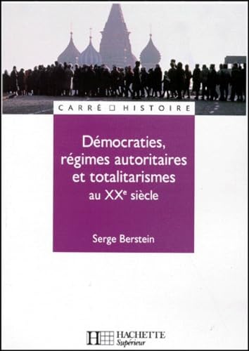 Démocraties, régimes autoritaires et totalitaires au XXe siècle 9782011453594