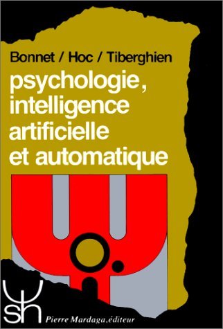 PSYCHOLOGIE, INTELLIGENCE ARTIFICIELLE ET AUTOMATIQUE 157 9782870092545