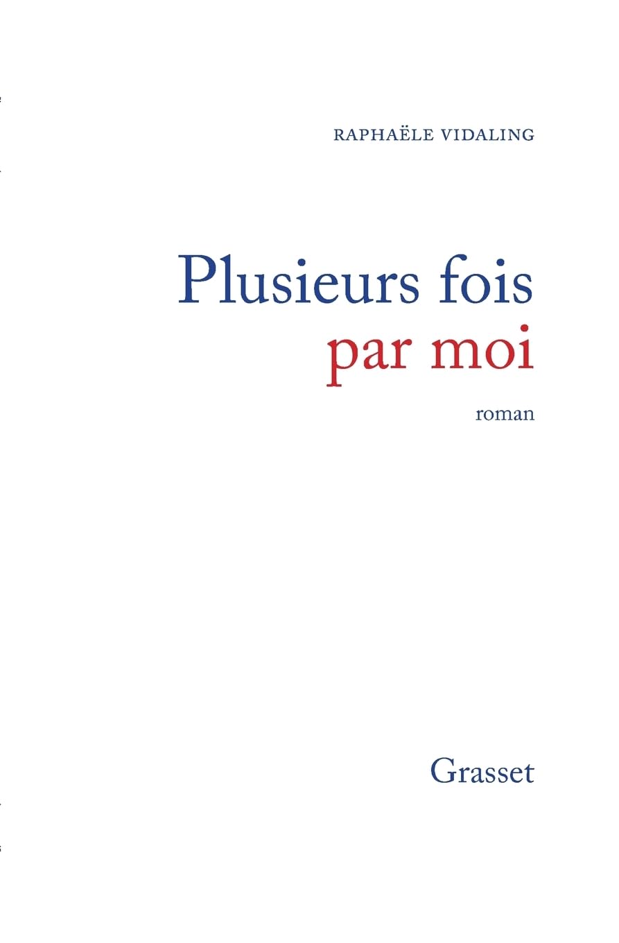 Plusieurs fois par moi 9782246633914