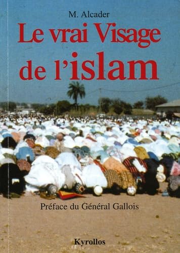 Le vrai Visage de l'islam 9782952290708