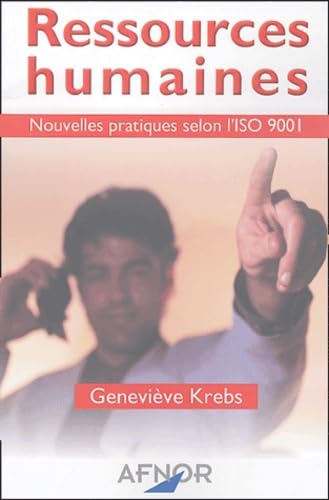 Ressources humaines : Nouvelles pratiques selon l'iso 9001 9782124750948