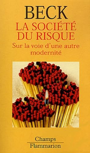 La Société du risque : Sur la voie d'une autre modernité 9782080800589