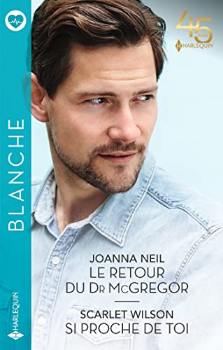 Le retour du Dr McGregor - Si proche de toi 9782280489447