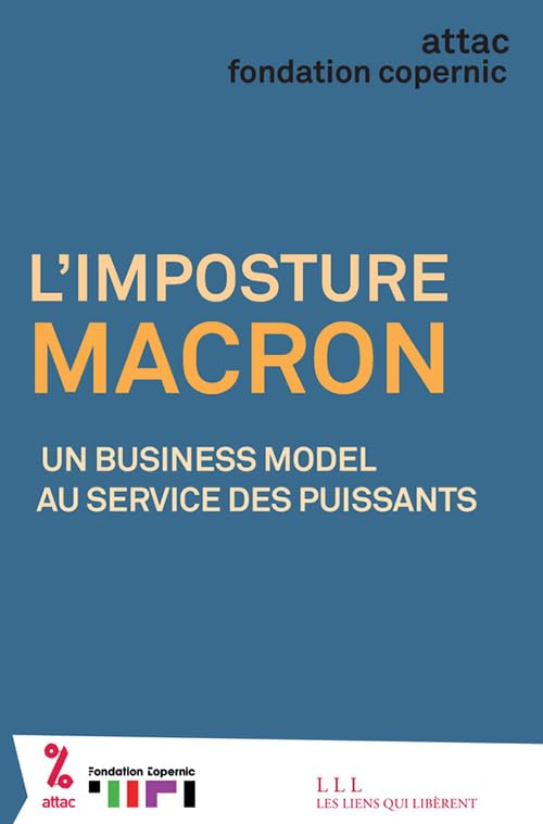 L'imposture Macron: Un business model au service des puissants 9791020905994