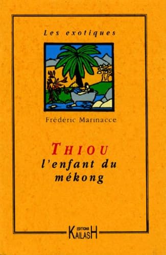 Thiou l'enfant du Mekong 9782842680299