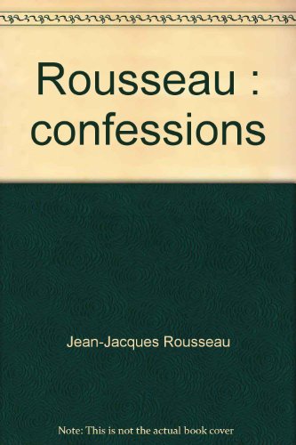 LES CONFESSIONS, ROUSSEAU 9782218052644