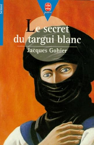 Mon bel oranger - Le Secret du targui blanc 9782013216234