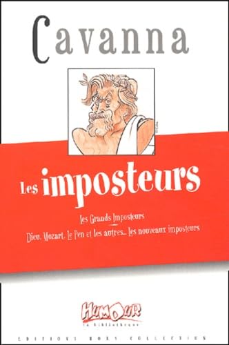 Les Imposteurs. Les Grands Imposteurs : Dieu, Mozart, Le Pen Et Les Autres 9782702883181